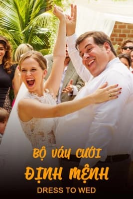 Poster phim Bộ Váy Cưới Định Mệnh