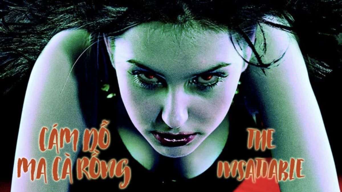 Cám Dỗ Ma Cà Rồng (The Insatiable)
