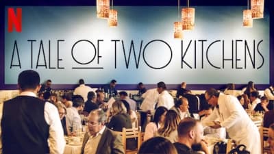 Chuyện hai nhà bếp (A Tale of Two Kitchens)