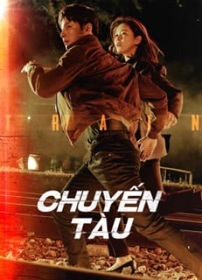 Poster phim Chuyến Tàu