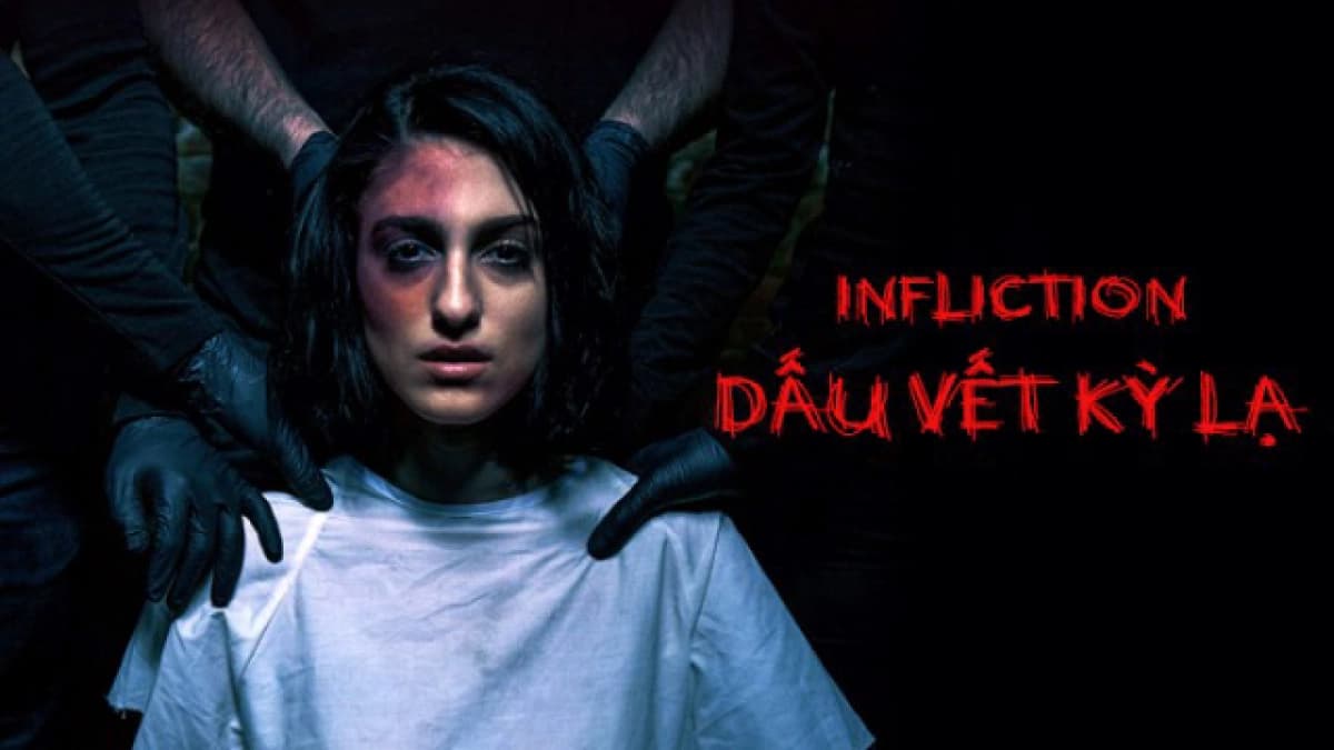 Dấu Vết Kỳ Lạ (Infliction)