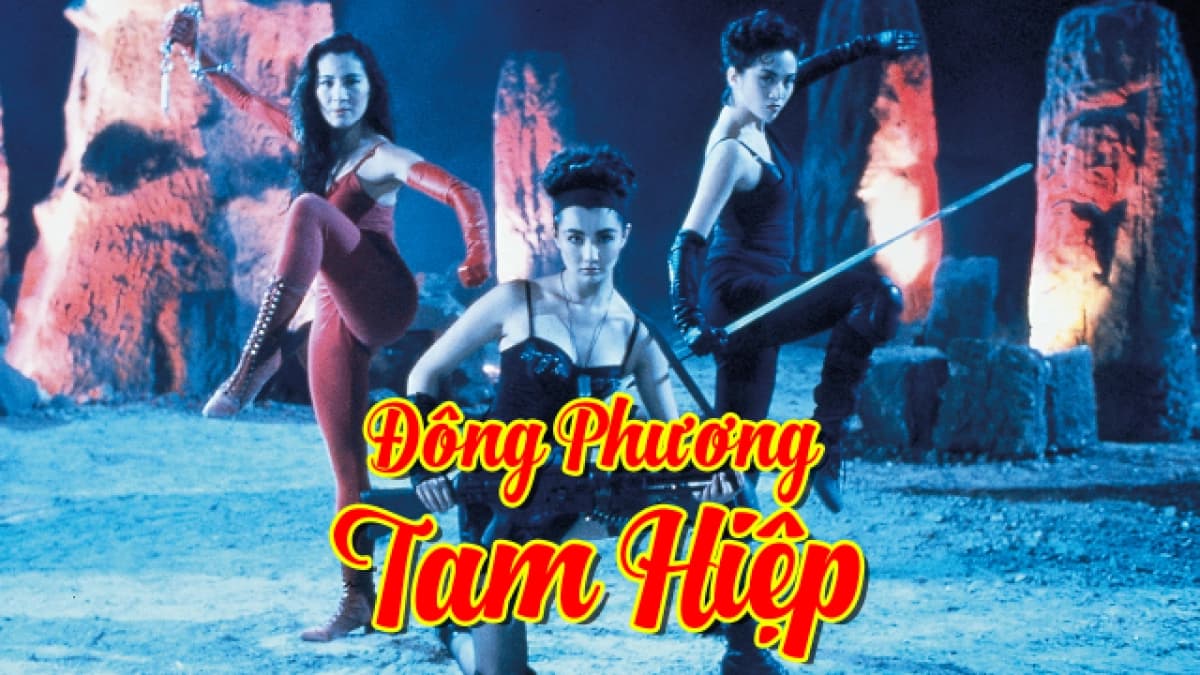 Đông Phương Tam Hiệp (The Heroic Trio)