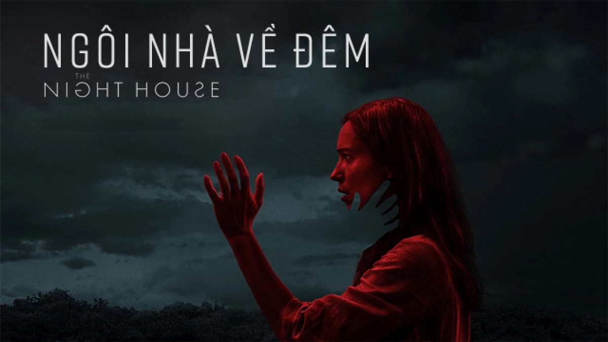 Ngôi Nhà Về Đêm (The Night House)