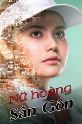 Poster phim Nữ Hoàng Sân Gôn