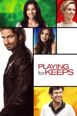 Poster phim Playing for Keeps