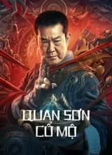 Poster phim Quan Sơn Cổ Mộ