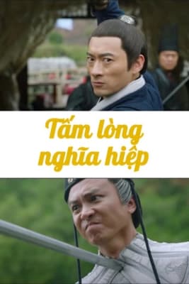 Poster phim Tấm Lòng Nghĩa Hiệp