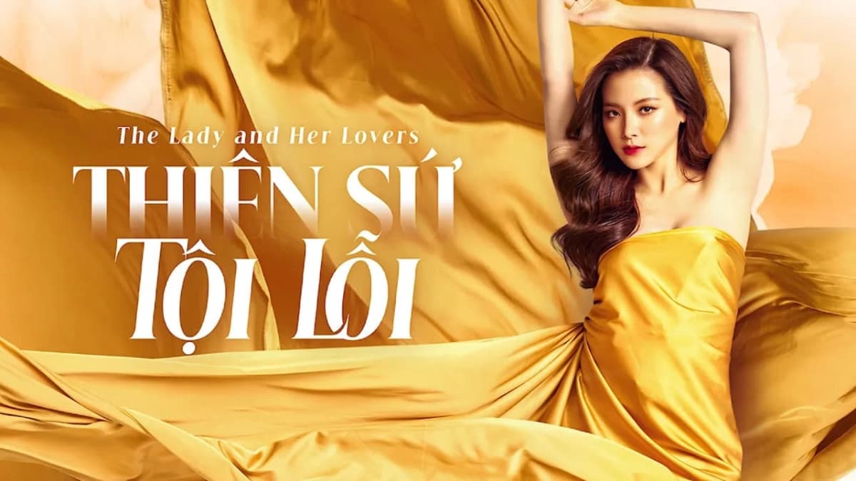 Thiên Sứ Tội Lỗi (The Lady and Her Lovers)
