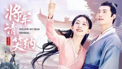 Vô Tình Phải Lòng Tướng Quân (Trộm Phải Tim Chàng) (Follow My Dear General)
